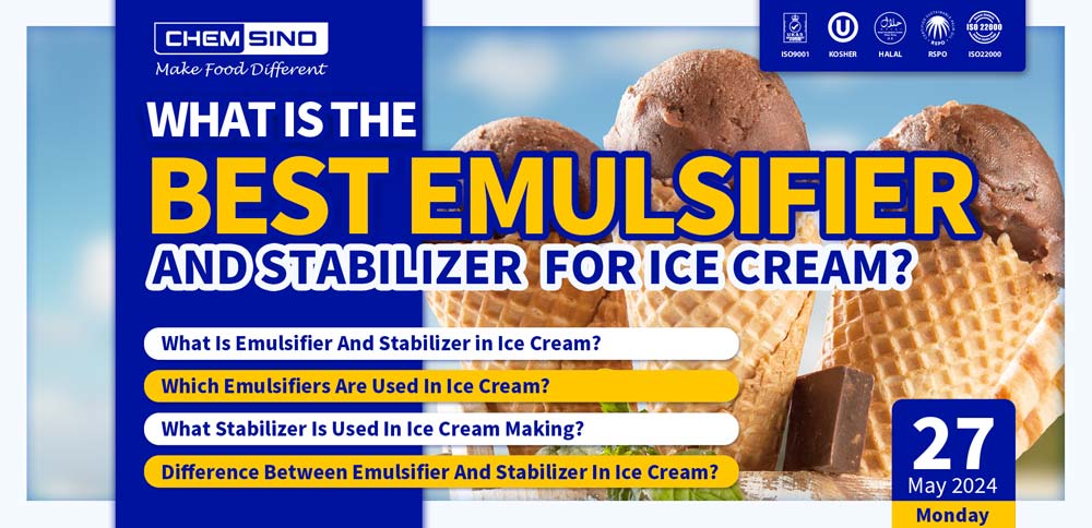 What Is The Best Emulsifier And Stabilizer For Ice Cream